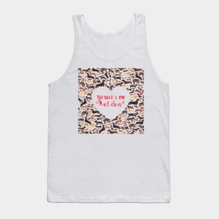 Your'e One Hot Dog! Tank Top